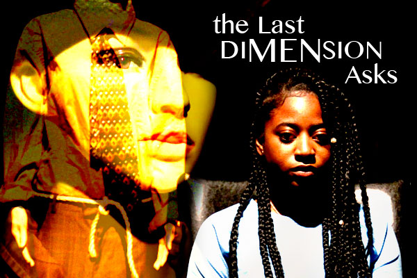 The Last Dimension Asks